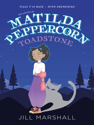 cover image of The Legend of Matilda Peppercorn, Toadstone